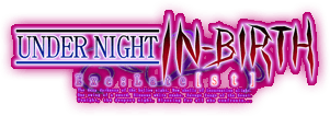 UNDER NIGHT IN-BIRTH Exe:Late[st]