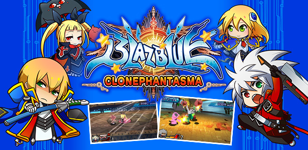 BLAZBLUE -CLONEPHANTASMA-