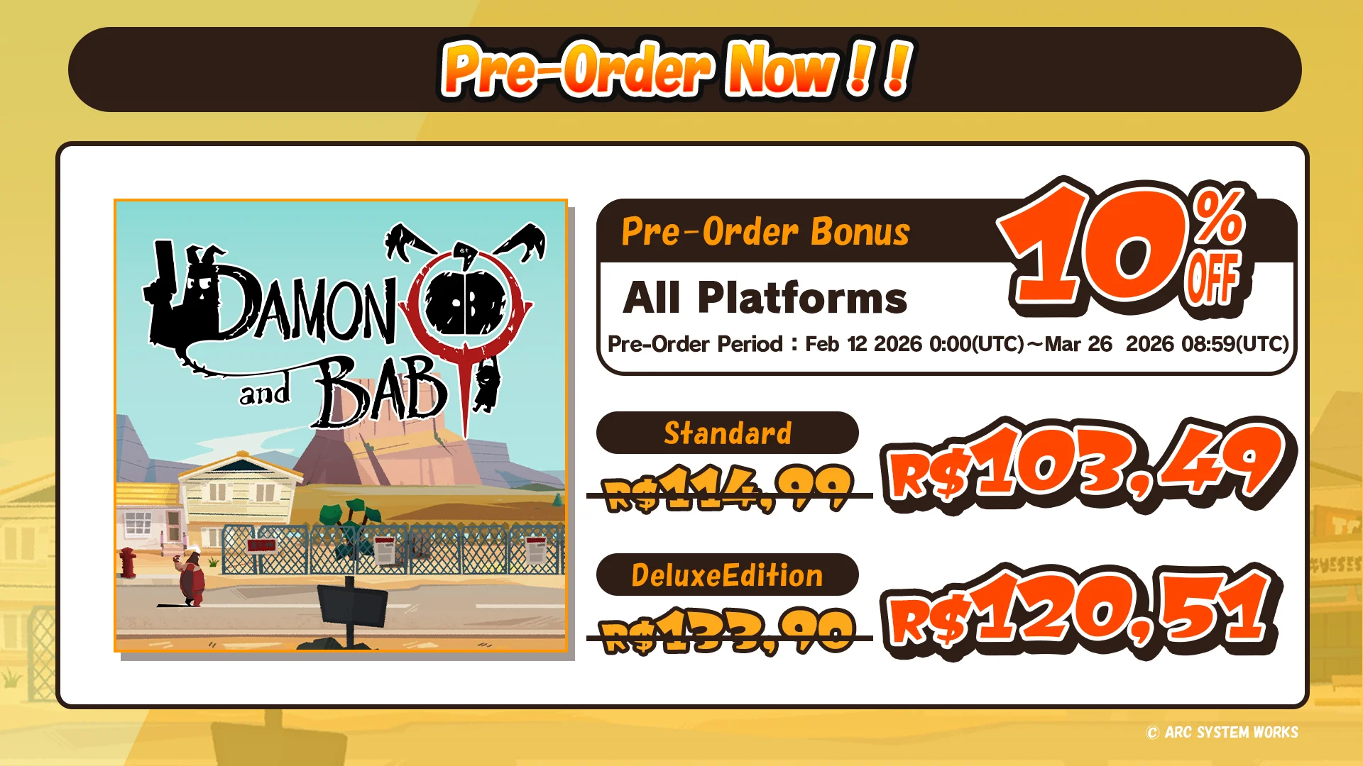 Pre-Order Now !! 10% OFF 2026/2/12 0:00 〜 3/26 08:59(UTC) Standard €114.99→€103.49 Deluxe Edition €133.90→€120.51