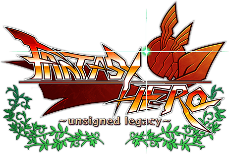 FANTASY HERO ~unsigned legacy~