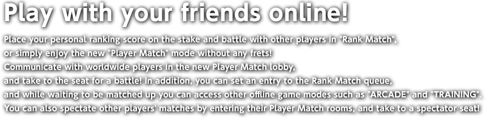 Play with your friends online!