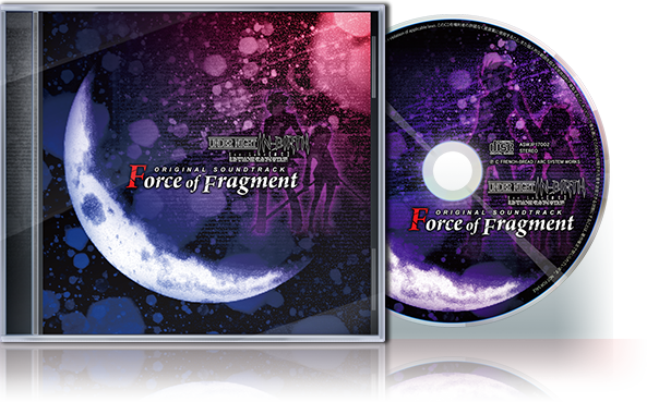 早期購入特典として、UNDER NIGHT IN-BIRTH ExeLate[st] ORIGINAL SOUNDTRACK「Force of Fragment」