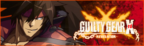 GUILTY GEAR Xrd -REVELATOR-