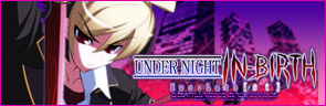 UNDER NIGHT IN-BIRTH Exe:Late[st]