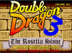 ダブルドラゴンⅢ The Rosetta Stone(AC)